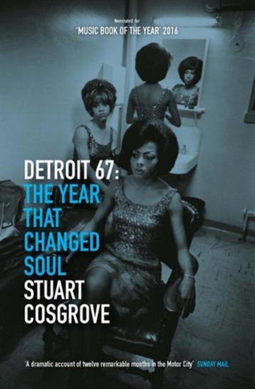 Detroit 67 9781846973666 Stuart Cosgrove, Verzenden, Gelezen, Stuart Cosgrove