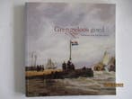 Grenzeloos goed 9789053493397, Boeken, Verzenden, Gelezen