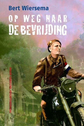 Op weg naar de bevrijding - Wiersema, Livres, Verzenden