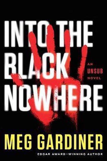 Into the Black Nowhere 9781101985557 Meg Gardiner, Verzenden, Zo goed als nieuw, Meg Gardiner