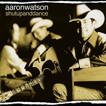 Aaron Watson - Shut Up and Dance, Verzenden
