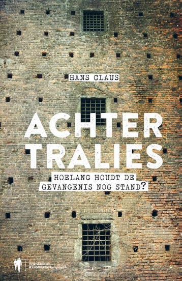 Achter tralies 9789089311290 Hans Claus, Boeken, Verzenden, Gelezen, Hans Claus
