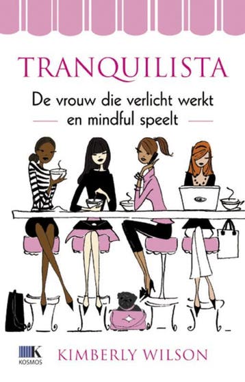Tranquilista 9789021549262 Kimberly Wilson, Verzenden, Zo goed als nieuw, Kimberly Wilson