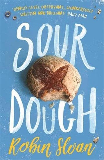 Sourdough 9781786494115 Robin Sloan, Verzenden, Robin Sloan