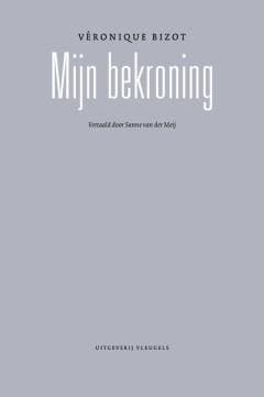 Mijn bekroning / Franse reeks 9789078627845 Véronique Bizot, Verzenden, Zo goed als nieuw, Véronique Bizot