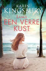 Langs een verre kust 9789029732666 Karen Kingsbury, Verzenden, Karen Kingsbury