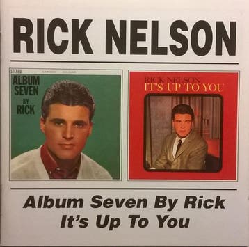 Ricky Nelson - Album Seven By Rick / Its Up To You, Verzenden