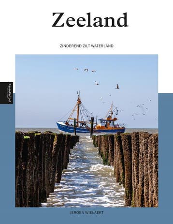 Zeeland / PassePartout reisgidsen 9789493201262, Verzenden, Zo goed als nieuw, Jeroen Wielaert