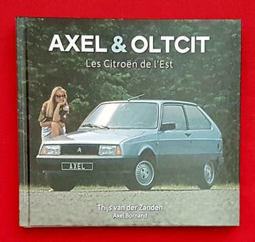 Axel & Oltcit, les Citroën de l’Est, Verzenden, Nieuw, Thijs van der Zanden