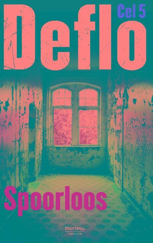 Spoorloos / Cel 5 9789022327449 Luc Deflo, Boeken, Thrillers, Gelezen, Verzenden