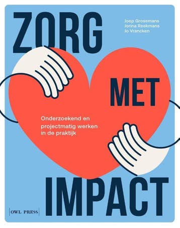 Zorg Met Impact | Nieuw, Verzenden, Jo Vrancken; Joep Grosemans; Jorina Reekmans