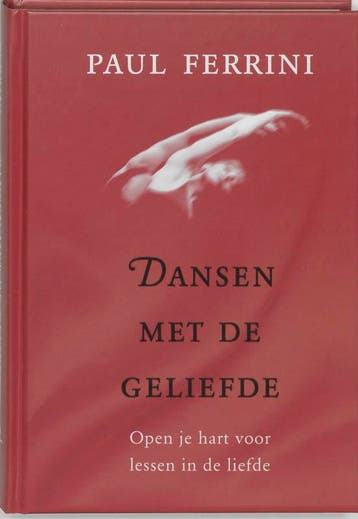 Dansen met de geliefde 9789020283365 Paul Ferrini, Verzenden, Gelezen, Paul Ferrini
