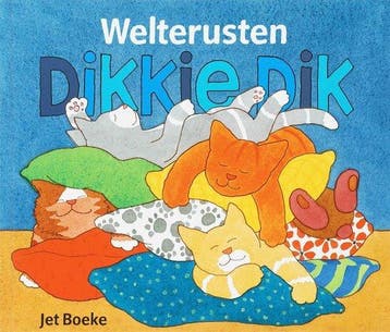 Welterusten Dikkie Dik + Gratis Kussensloop - Boeke, Verzenden