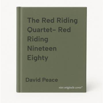 The Red Riding Quartet- Red Riding Nineteen Eighty, Verzenden, Zo goed als nieuw, David Peace