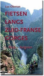FIETSEN LANGS ZUIDFRANSE GORGES deel 1 9789064554421, Verzenden, Gelezen, L. Oteman