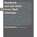 Handboek voor een leven als grafisch ontwerper 9789063692520, Verzenden, Adrian Shaughnessy