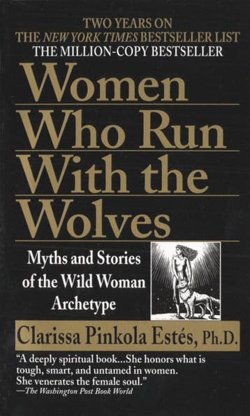 Women who run with the wolves 9780345409874, Verzenden, Clarissa Pinkola Estés