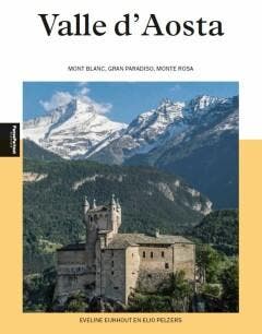 Valle dAosta / PassePartout reisgidsen 9789493201033, Verzenden, Zo goed als nieuw, Eveline Eijkhout
