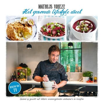 Het gezonde lifestyle dieet 9789081861441 Mathijs Vrieze, Boeken, Verzenden, Zo goed als nieuw, Mathijs Vrieze