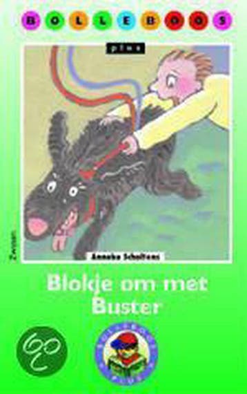 Blokje om met Buster / Bolleboos Plus 9789027646361, Verzenden, Anneke Scholtens