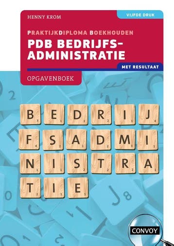 5e druk / PDB Bedrijfsadministratie met resultaat /, Verzenden, H.M.M. Krom