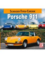 PORSCHE 911 1963 - 1973 (SCHRADER TYPEN CHRONIK)