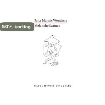 Melancholicaman 9789490950132 Frits Marnix Woudstra, Boeken, Verzenden, Gelezen, Frits Marnix Woudstra