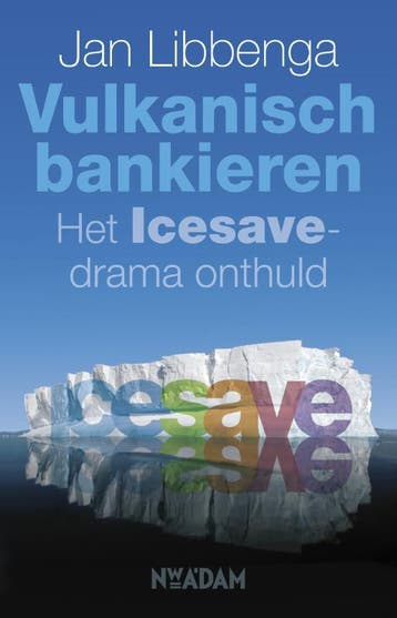 Vulkanisch bankieren 9789046809068 Jan Libbenga, Verzenden, Zo goed als nieuw, Jan Libbenga