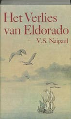 Verlies van eldorado 9789062621019 Naipaul, Verzenden, Gelezen, Naipaul