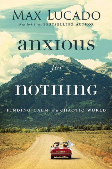 Anxious For Nothing 9780718096120 Max Lucado, Verzenden, Gelezen, Max Lucado