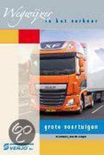 Wegwijzer in het verkeer, grote voertuigen /, Verzenden, Gelezen, C.G.C.P. Verstappen