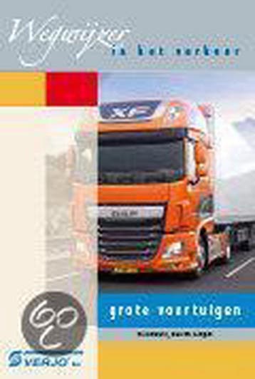 Wegwijzer in het verkeer, grote voertuigen /, Verzenden, Gelezen, C.G.C.P. Verstappen