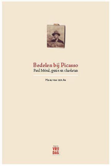 Bedelen bij Picasso 9789460019005 Manu Van der Aa, Verzenden, Zo goed als nieuw, Manu Van der Aa