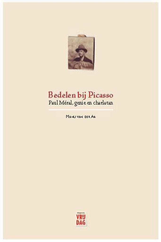 Bedelen bij Picasso 9789460019005 Manu Van der Aa, Boeken, Geschiedenis | Wereld, Zo goed als nieuw, Verzenden