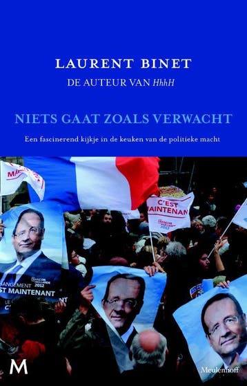 Niets gaat zoals verwacht 9789029088985 Laurent Binet, Verzenden, Laurent Binet