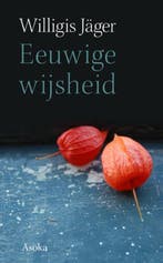 Eeuwige wijsheid / Asoka Literair 9789056702564, Verzenden, Willigis Jäger