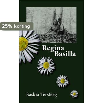 Regina Basilla 9789402104165 Saskia Tersteeg, Verzenden, Saskia Tersteeg
