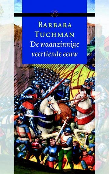 De waanzinnige veertiende eeuw 9789029549127 Barbara Tuchman, Verzenden, Barbara Tuchman