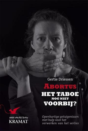 Abortus, het taboe nog niet voorbij? 9789462420458, Verzenden, Gelezen, Gertie Driessen