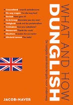 What & How Dunglish 9789085165057 Jacob & Haver, Verzenden, Zo goed als nieuw, Jacob & Haver