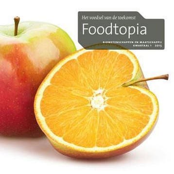 Foodtopia / Cahiers bio-wetenschappen en maatschappij, Boeken, Verzenden, Gelezen, Tiny van Boekel
