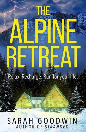 The Thriller Collection-The Alpine Retreat 9780008732820, Verzenden, Zo goed als nieuw, Sarah Goodwin