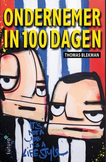 Ondernemer in 100 dagen 9789492221315 Thomas Blekman, Verzenden, Thomas Blekman