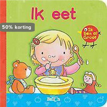 Ik eet / Ik ben al groot / 0 9789037488104, Verzenden, Gelezen
