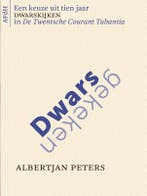 Dwarsgekeken 9789072603975 Albertjan Peters, Verzenden, Zo goed als nieuw, Albertjan Peters