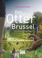 Otter in Brussel 9789077824085 Sonja van der Arend, Verzenden, Gelezen, Sonja van der Arend