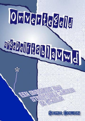 Onvertegeld opgeDelftsblauwd 9789403650340 Semi; Colon, Verzenden, Semi; Colon