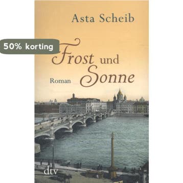 Frost und Sonne 9783423216302 Asta Scheib, Verzenden, Zo goed als nieuw, Asta Scheib