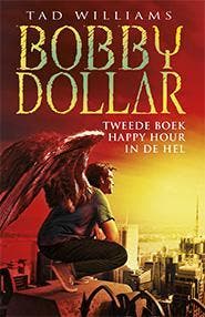 Happy hour in de hel / Bobby Dollar / 2 9789024547203, Verzenden, Gelezen, Tad Williams