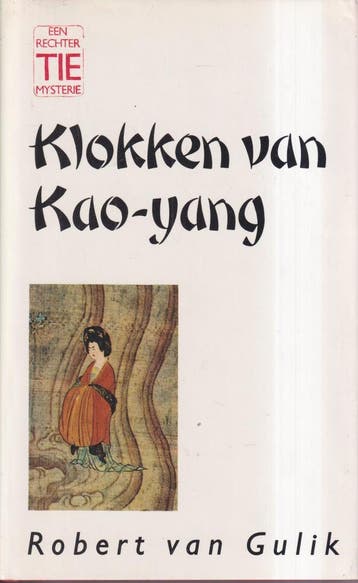 Klokken van Kao-yang / Een rechter Tie mysterie / 3, Verzenden, Robert van Gulik
